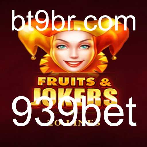 Descubra o Encantador Jogo de Slot FruitsAndJokers20 na Plataforma 939bet